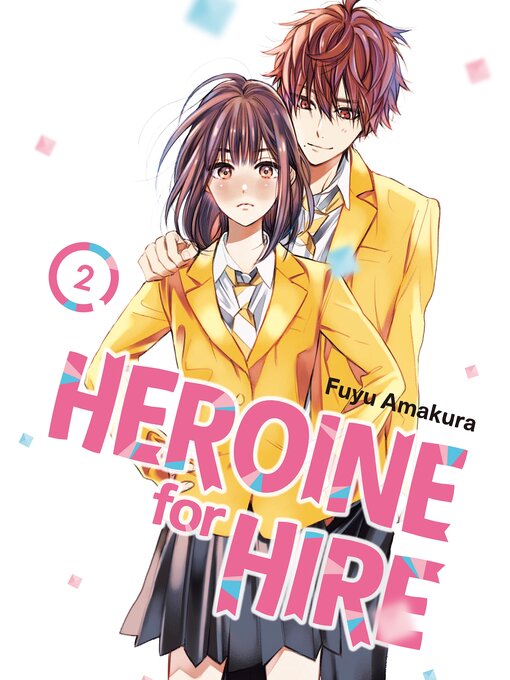 Title details for Heroine for Hire, Volume 2 by Fuyu Amakura - Available